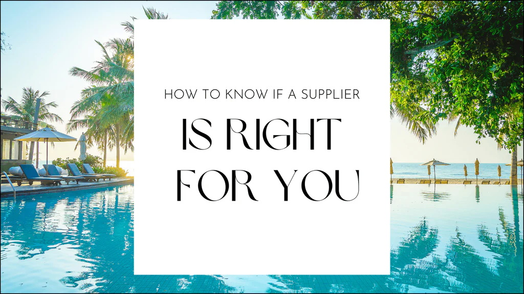 how to know if a supplier is right for you bagaimana untuk mengetahui sama ada pembekal adalah sesuai untuk anda