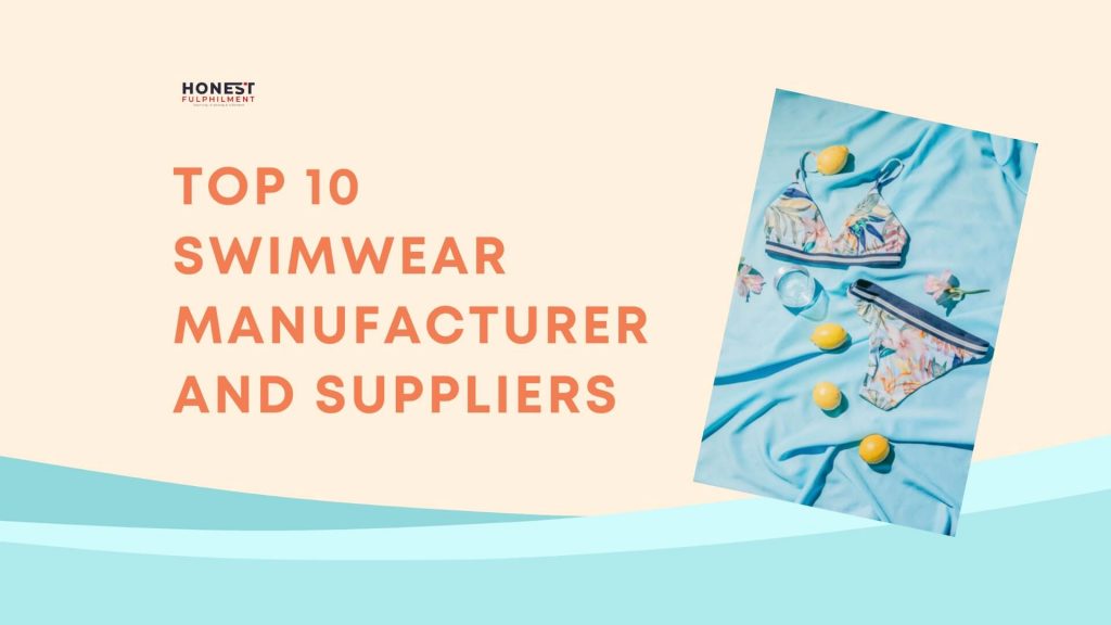 Top 10 Swimwear Manufacturer and Suppliers 상위 10개 수영복 제조업체 및 공급업체